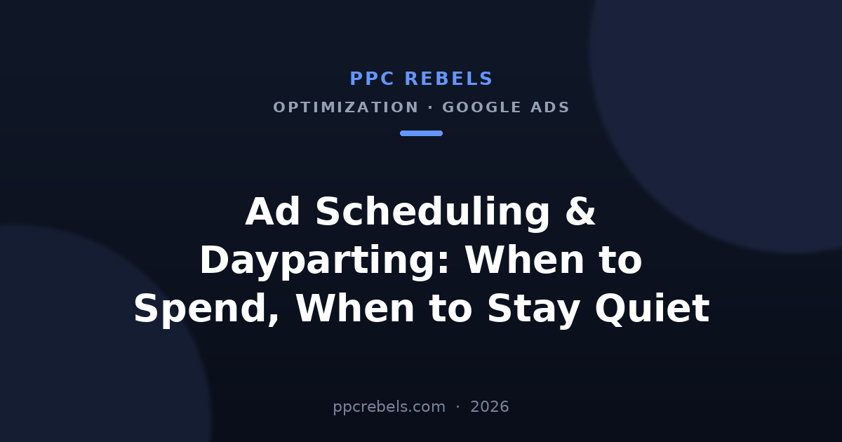 Ad Scheduling & Dayparting in Google Ads — PPC Rebels article cover