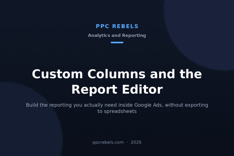 PPC Rebels 2026 cover: custom columns and the Report Editor in Google Ads