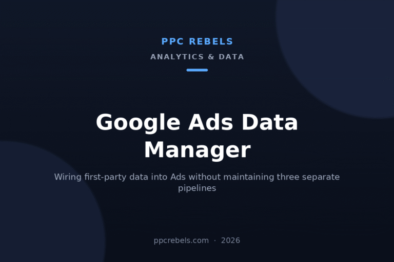 PPC Rebels blog cover about Google Ads Data Manager and first-party data in 2026
