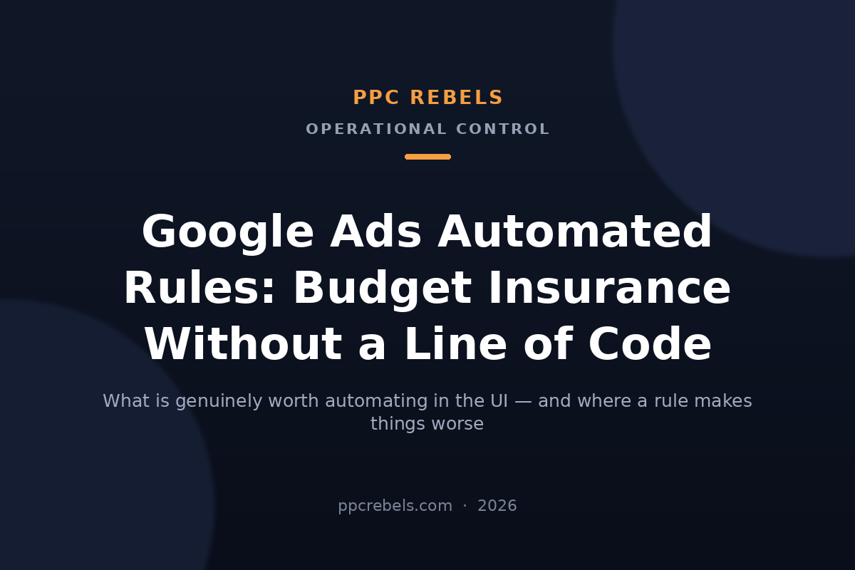 PPC Rebels 2026 cover image for the guide on Google Ads automated rules and budget control