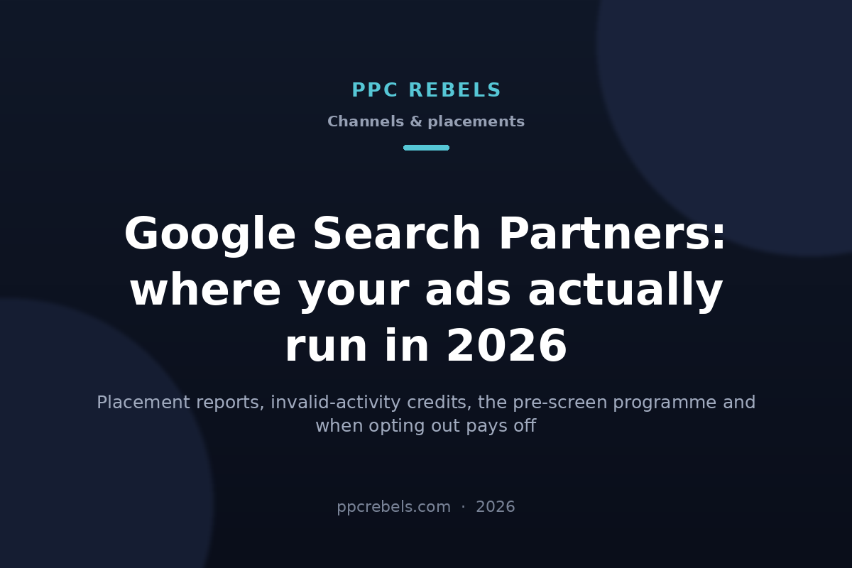 Google Search Partner Network 2026 — PPC Rebels blog article on search partners