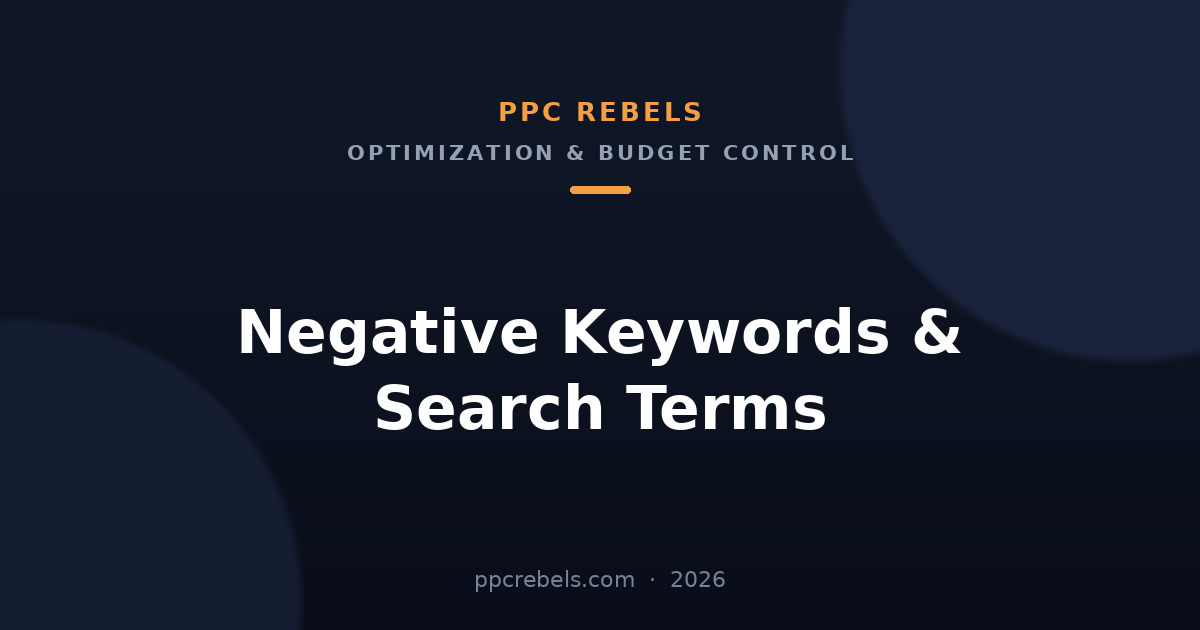 Negative Keywords & Search Terms in Google Ads — PPC Rebels article cover
