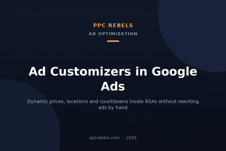 Ad Customizers in Google Ads: cover image for the 2026 PPC Rebels guide to Google Ads