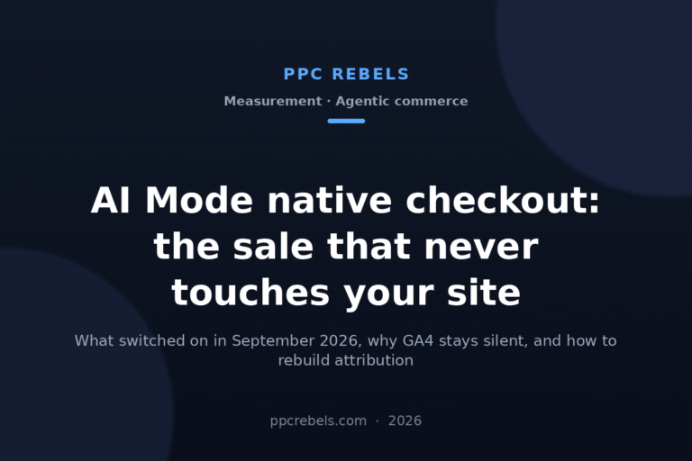 AI Mode native checkout 2026: the sale that never touches your site — PPC Rebels blog cover