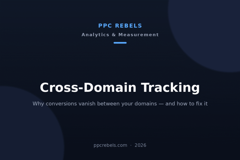 PPC Rebels cover image for the 2026 guide to cross-domain tracking in Google Ads and GA4