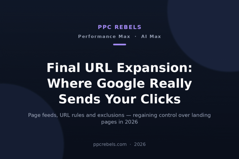 PPC Rebels 2026 cover for the guide to final URL expansion in Performance Max and AI Max