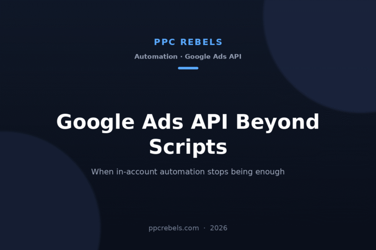PPC Rebels 2026 article cover: Google Ads API versus Google Ads Scripts