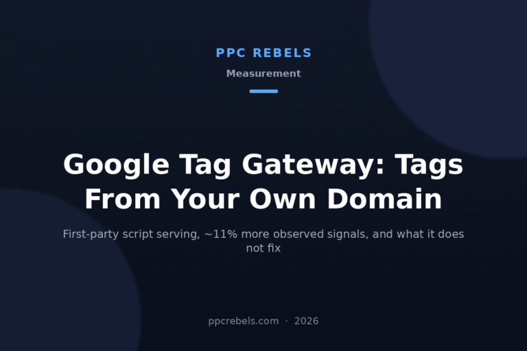 Google Tag Gateway 2026: first-party delivery of Google tags — PPC Rebels blog article