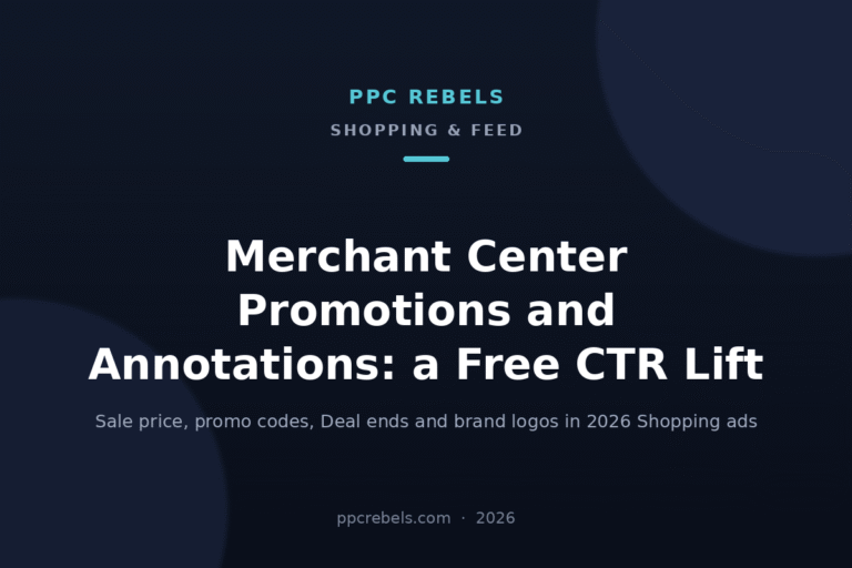 Merchant Center promotions and annotations 2026: sale price, promo codes, Deal ends — PPC Rebels article