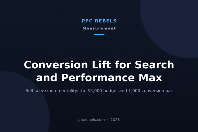 Conversion Lift in Google Ads 2026 for Search and Performance Max — PPC Rebels guide