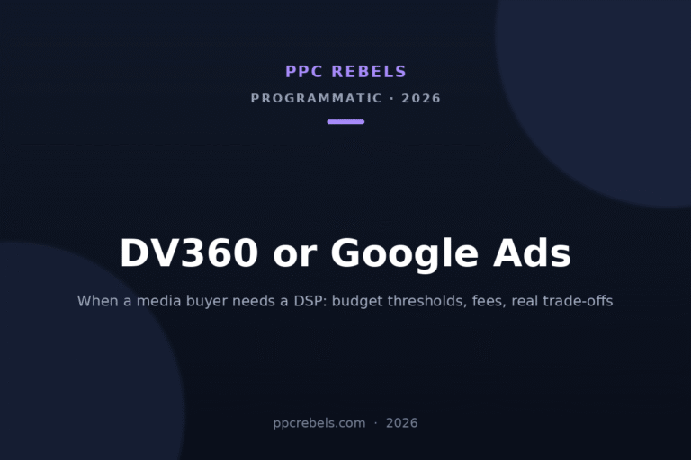 PPC Rebels cover image for the 2026 comparison of DV360 and Google Ads for media buyers