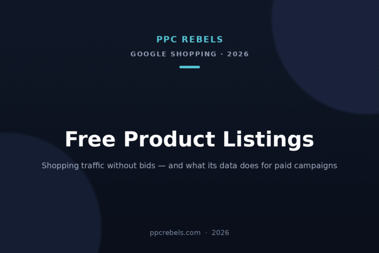 PPC Rebels cover image for the 2026 guide to free product listings in Google Merchant Center