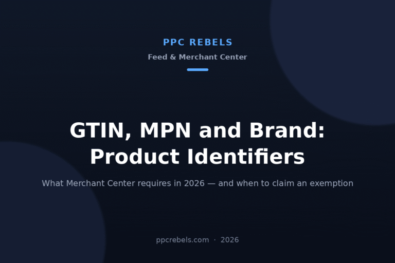 PPC Rebels 2026 article cover on Merchant Center product identifiers: GTIN, MPN and brand